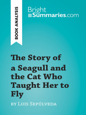 cover image of The Story of a Seagull and the Cat Who Taught Her to Fly by Luis de Sepúlveda (Book Analysis)